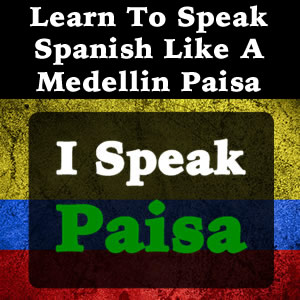 I Speak Paisa
